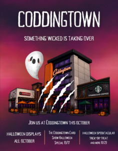 Join us at Coddingtown this October. Halloween displays all October, The Coddingtown Card Show Halloween Special 10/17, and Halloween Spooktacular event and Trick-or-treating 10/29.
