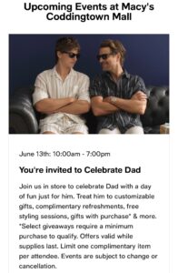 Celebrate Dad at Macy's Coddingtown Mall 6/13. See store for details.