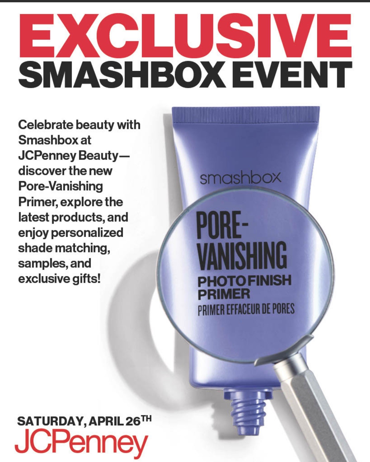 Celebrate beauty with Smashbox at JCPenney Beauty in Coddingtown Center, Santa Rosa, CA. Saturday, April 26th. See store for more details.