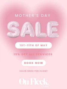 May 1st-11th 15% off all services at On Fleek Studio. See store for details.